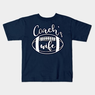 Coach's Wife Football Coach Spouse Gifts design Kids T-Shirt